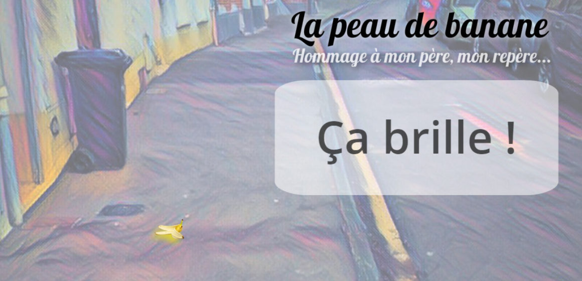 Ça brille ! Ça brille !