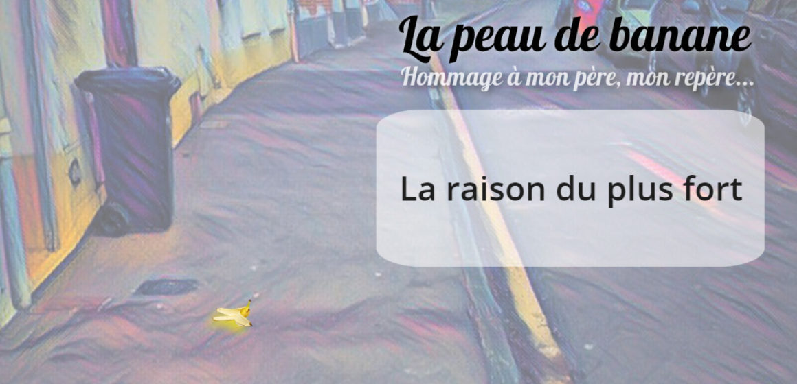 La raison du plus fort La raison du plus fort