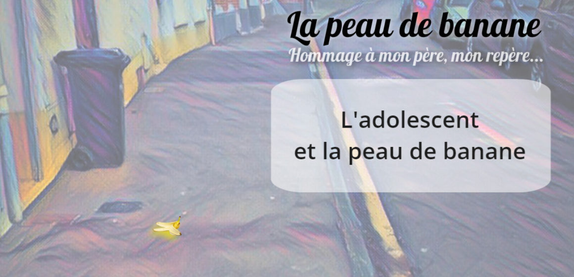 L'adolescent et la peau de banane L'adolescent et la peau de banane